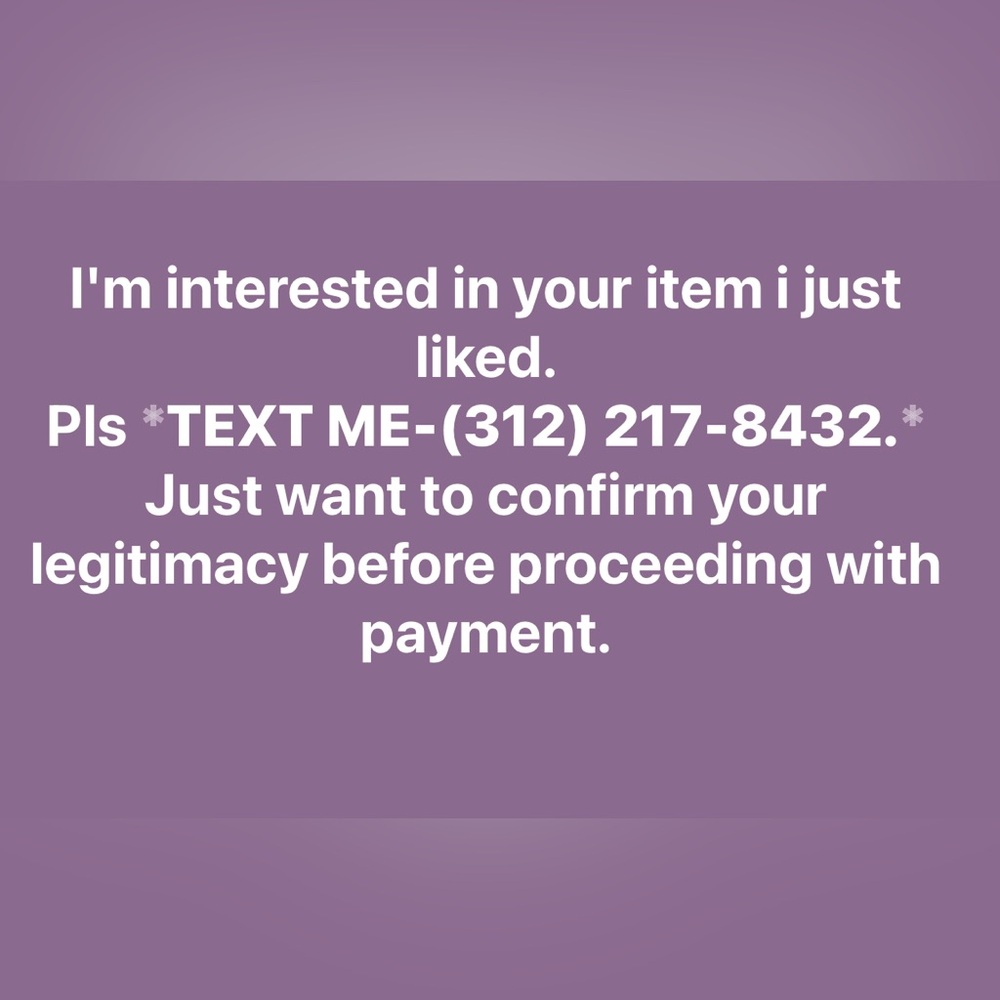 I’m interested in the item I just liked. TEXT ME: (312) 217-8432
